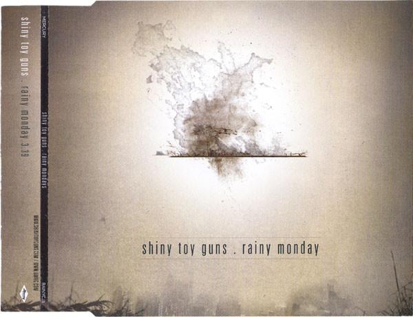 Shiny Toy Guns - Rainy Monday