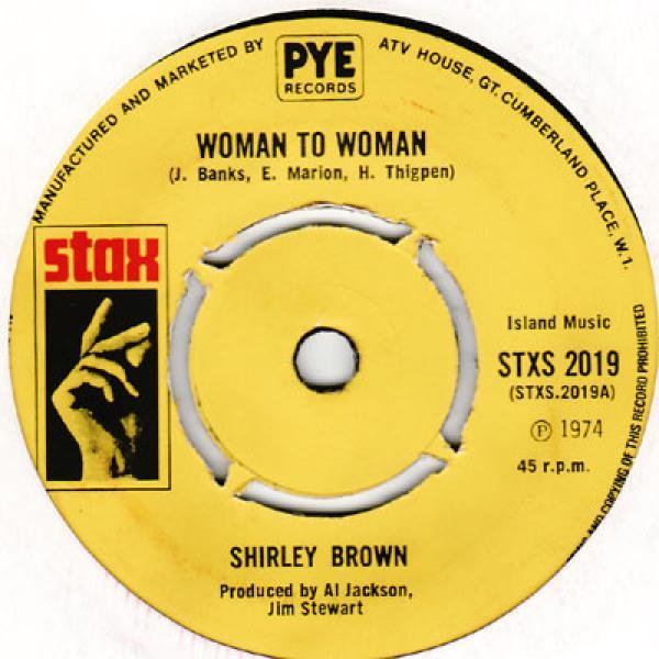 Shirley Brown - Woman To Woman / Yes Sir Brother