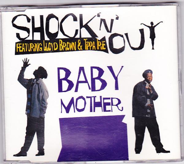 Shock 'N' Out, Tippa Irie, Lloyd Brown - Baby Mother