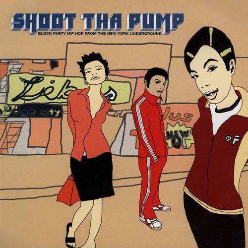  - Shoot Tha Pump