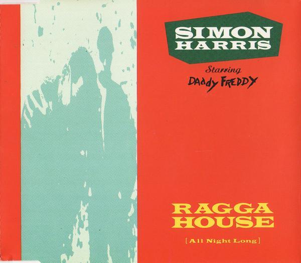 Simon Harris, Daddy Freddy - Ragga House (All Night Long)