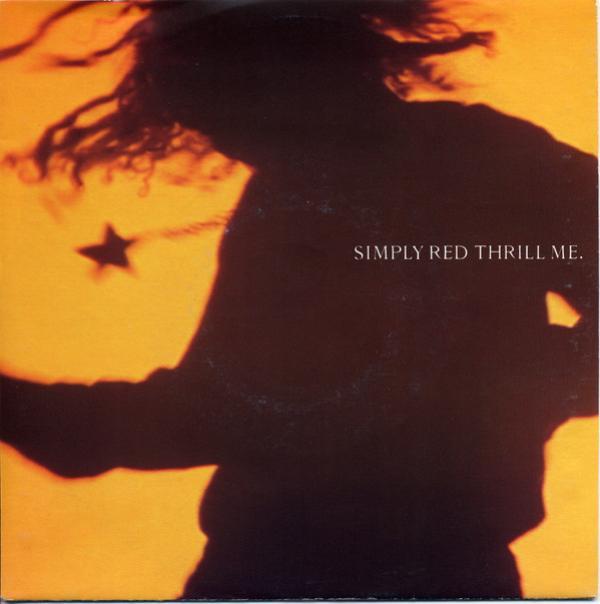 Simply Red - Thrill Me