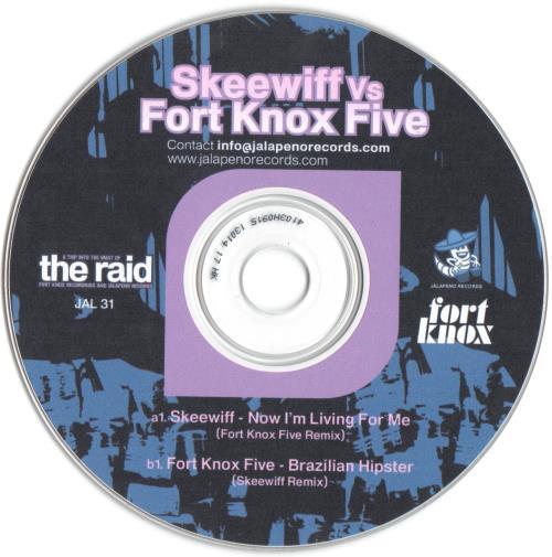 Skeewiff, The Fort Knox Five - Now I'm Living For Me / Brazilian Hipster
