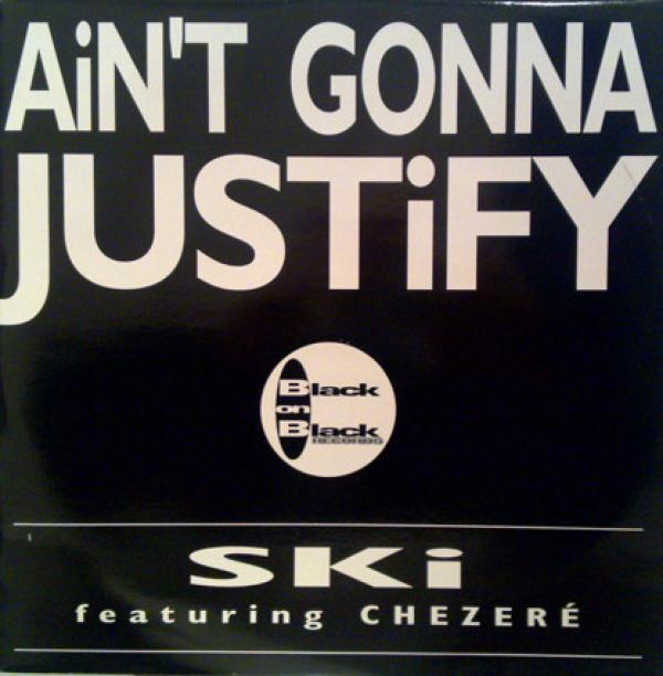 Ski Oakenfull, Chezeré - Ain't Gonna Justify