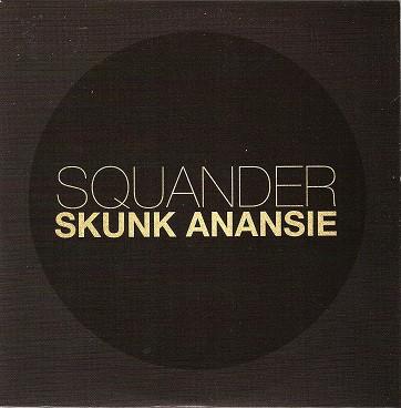 Skunk Anansie - Squander