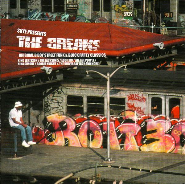 Skye - The Breaks (Original B Boy Street Funk & Block Party Classics)
