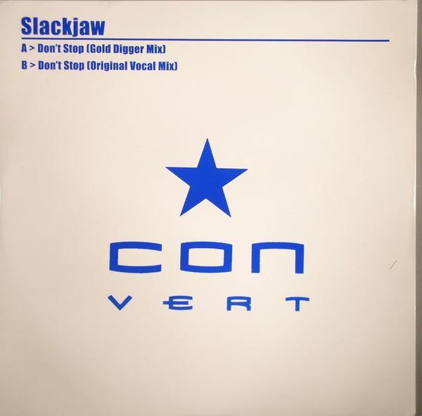 Slackjaw - Don't Stop