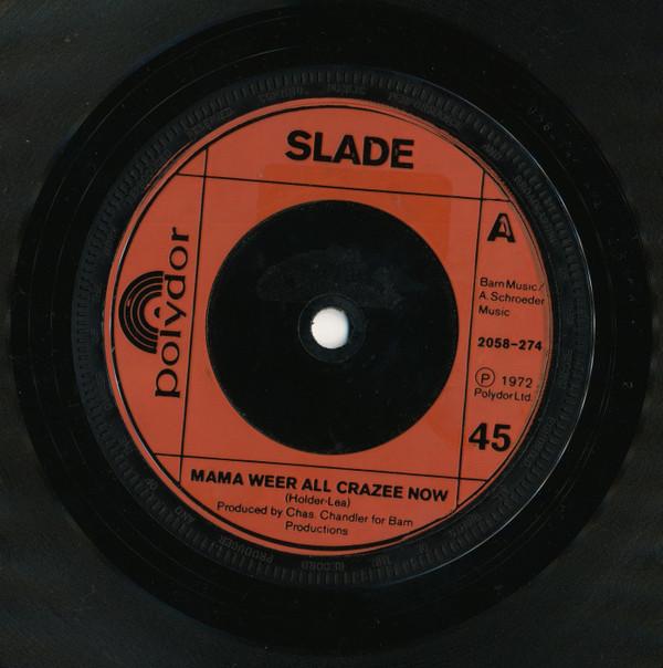 Slade - Mama Weer All Crazee Now