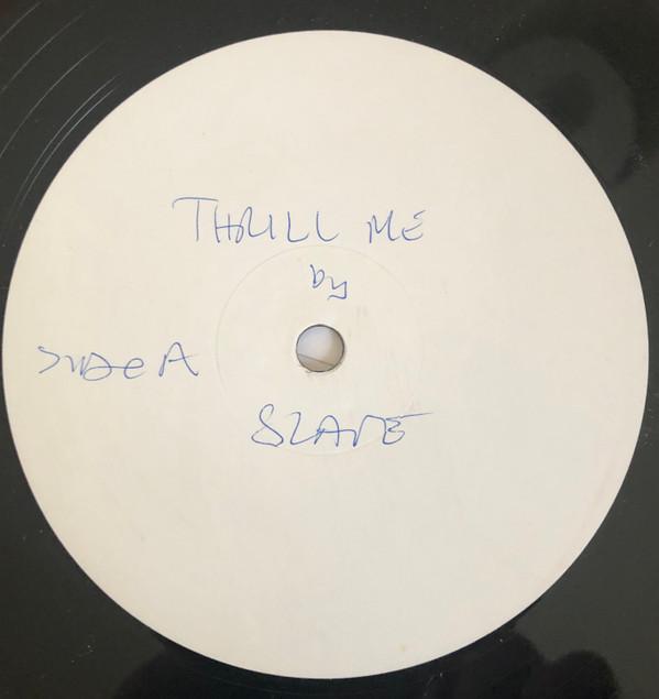 Slave - Thrill Me / Jazzy Lady