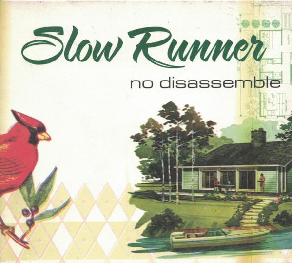 Slow Runner - No Disassemble