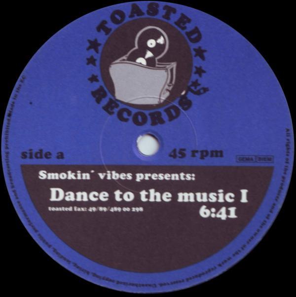 Smokin' Vibes - Dance To The Music
