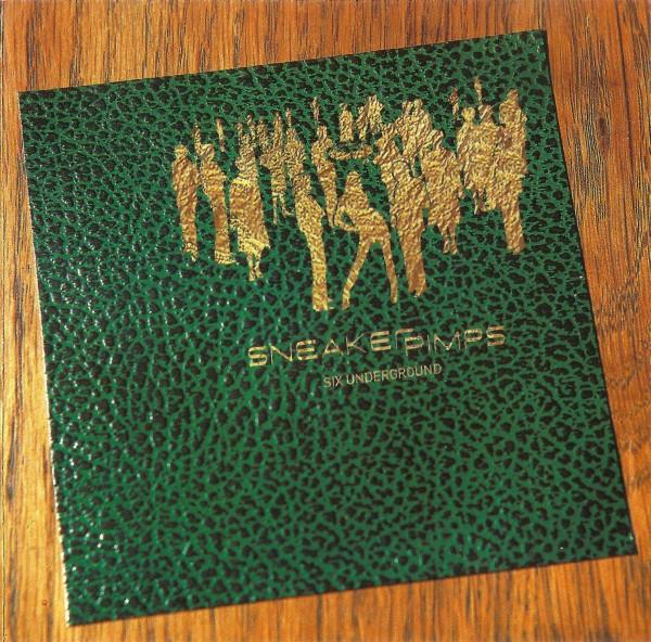 Sneaker Pimps - Six Underground