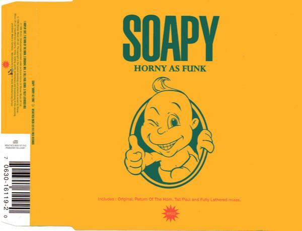 Soapy - Horny As Funk