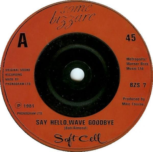Soft Cell - Say Hello, Wave Goodbye