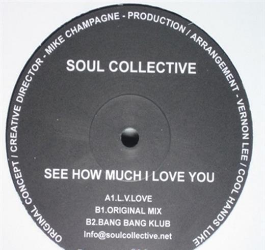 Soul Collective - See How Much I Love You