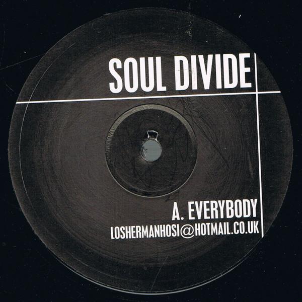 Soul Divide - Everybody / Good Times