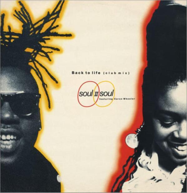 Soul II Soul, Caron Wheeler - Back To Life (Club Mix)
