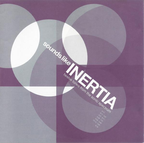  - Sounds Like Inertia (Twelve Tones From The Sonic Spectrum)