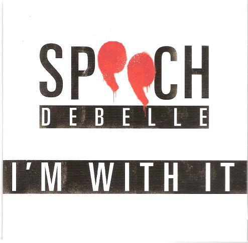 Speech Debelle - I'm With It
