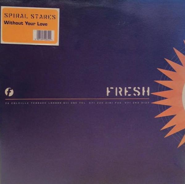 Spiral Stares - Without Your Love