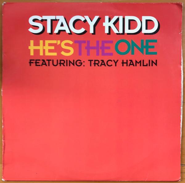 Stacy Kidd, Tracy Hamlin - He's The One