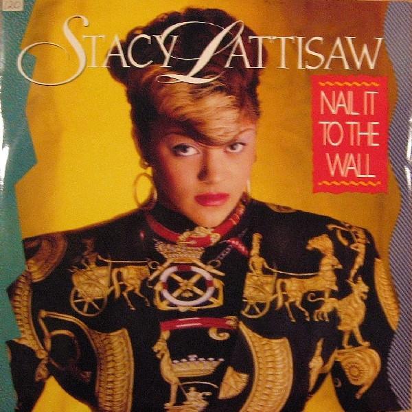 Stacy Lattisaw - Nail It To The Wall
