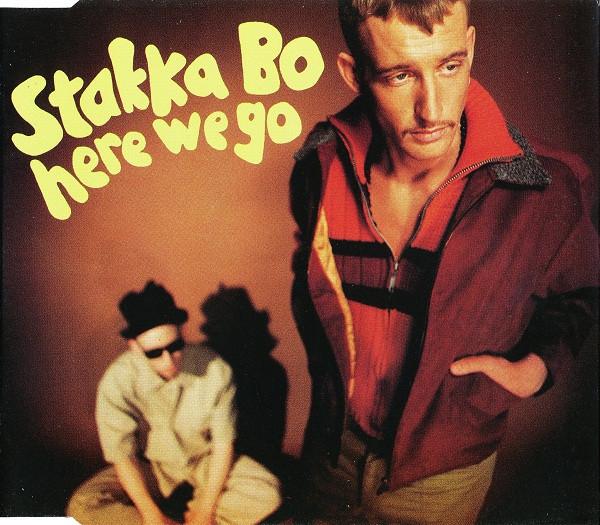 Stakka Bo - Here We Go