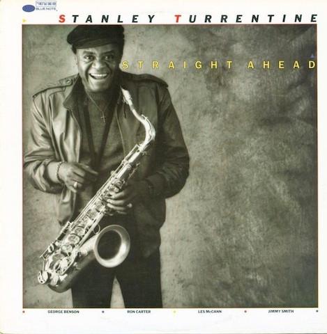 Stanley Turrentine - Straight Ahead