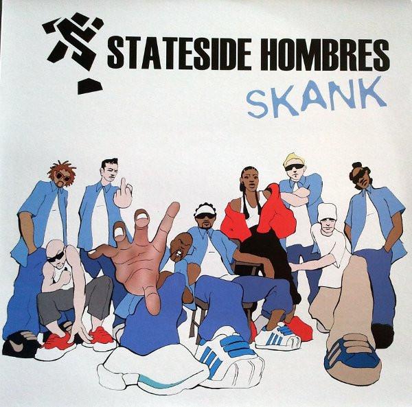 Stateside Hombres - Skank