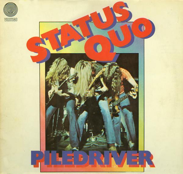 Status Quo - Piledriver