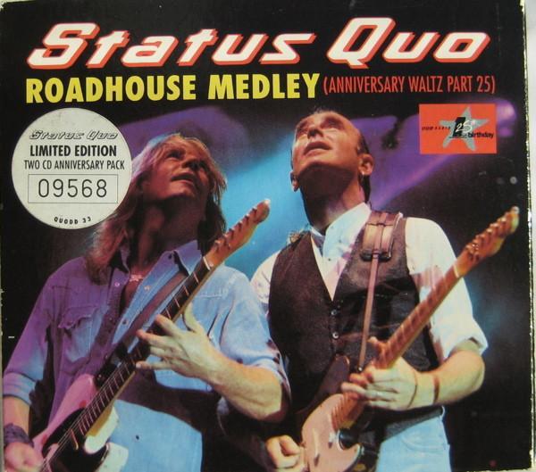 Status Quo - Roadhouse Medley (Anniversary Waltz Part 25)