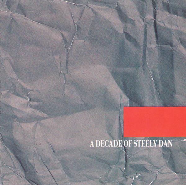 Steely Dan - A Decade Of Steely Dan