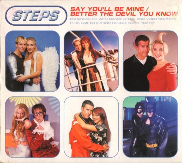 Steps - Say You'll Be Mine / Better The Devil You Know