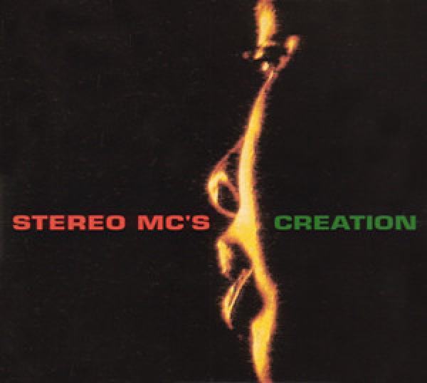 Stereo MC's - Creation