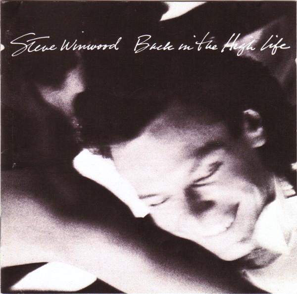 Steve Winwood - Back In The High Life