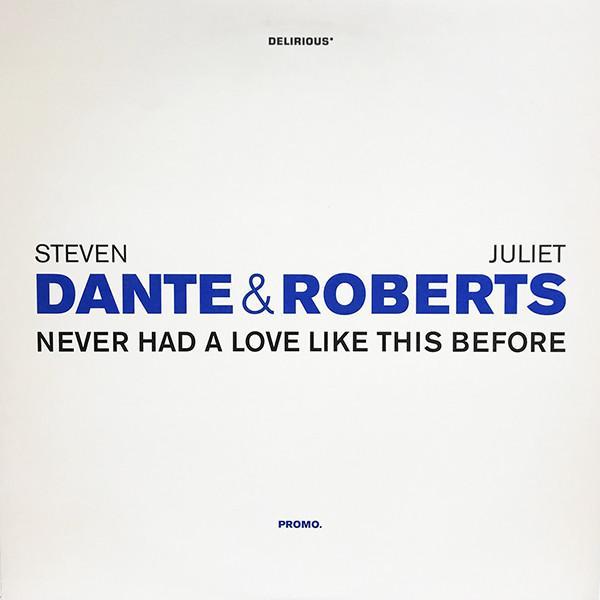 Steven Dante, Juliet Roberts - Never Had A Love Like This Before