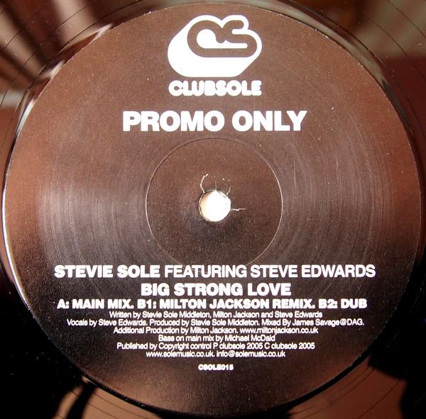 Stevie Sole, Steve Edwards - Big Strong Love