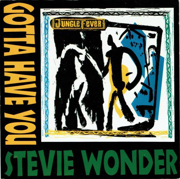 Stevie Wonder - Gotta Have You