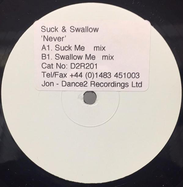 Suck & Swallow - Never