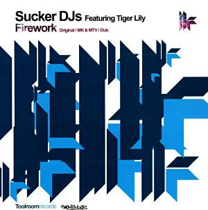 Sucker DJ's, Tiger Lily - Firework