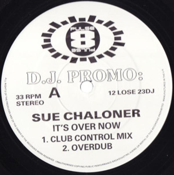 Sue Chaloner - It's Over Now