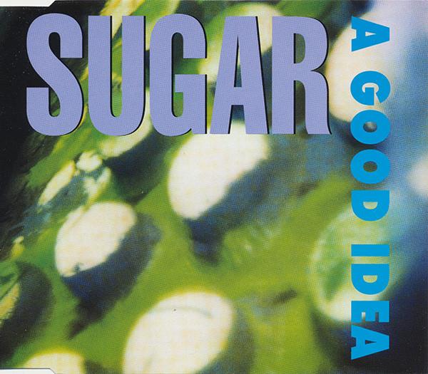 Sugar  - A Good Idea