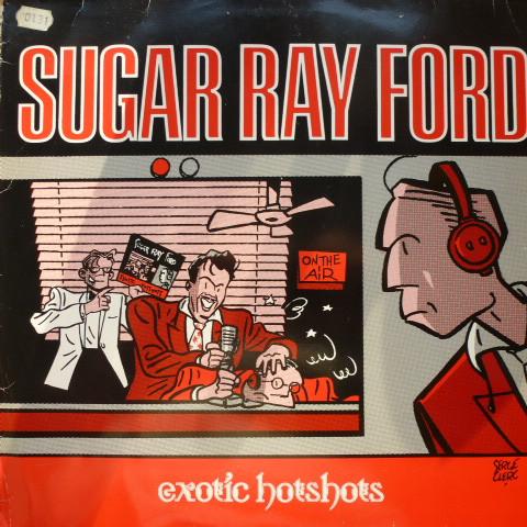 Sugar Ray Ford - Exotic Hotshots