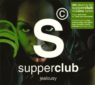  - Supperclub Jealousy