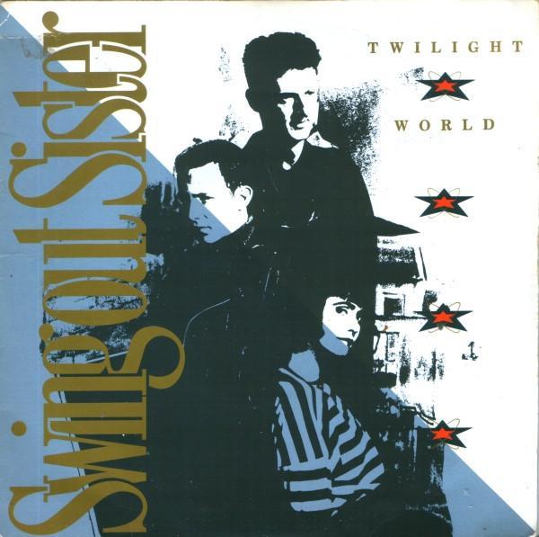 Swing Out Sister - Twilight World
