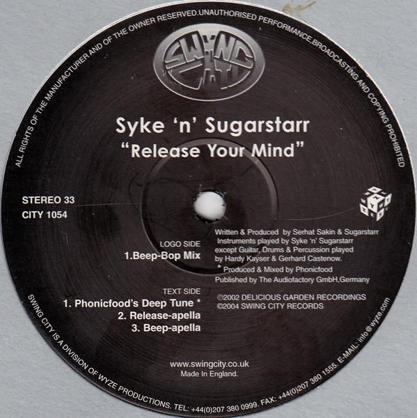 Syke 'n' Sugarstarr - Release Your Mind