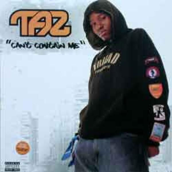 TAZ  - Can't Contain Me