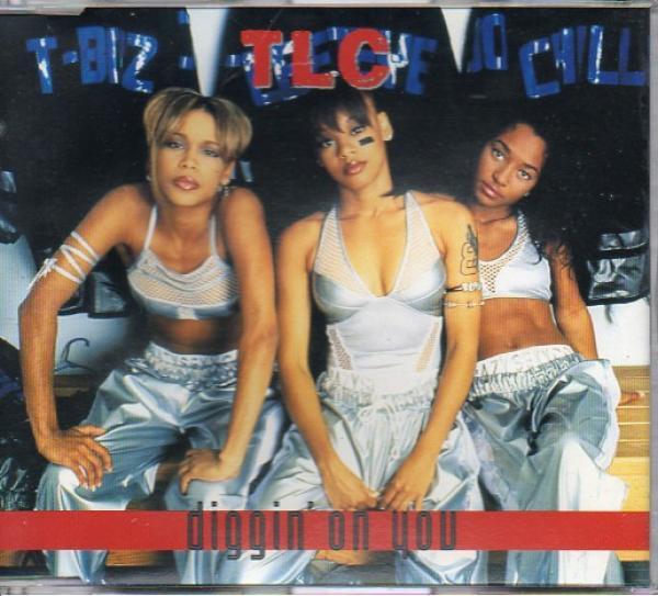 TLC - Diggin' On You