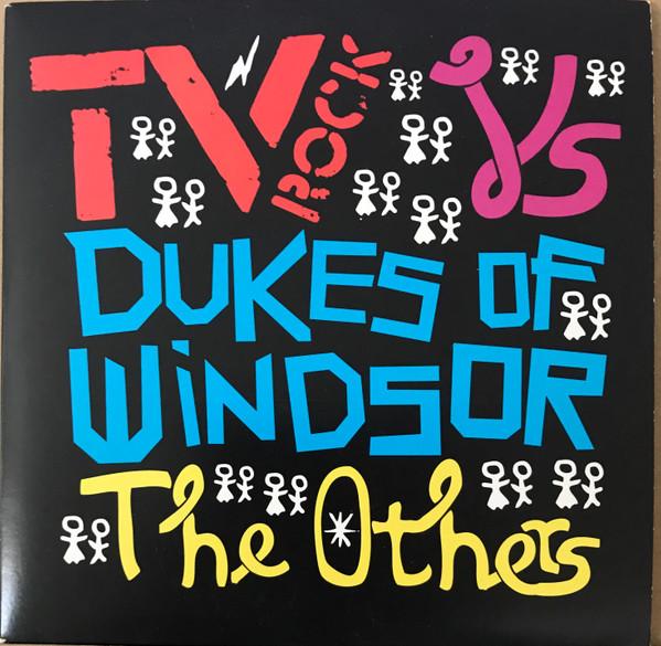 TV Rock, Dukes Of Windsor - The Others
