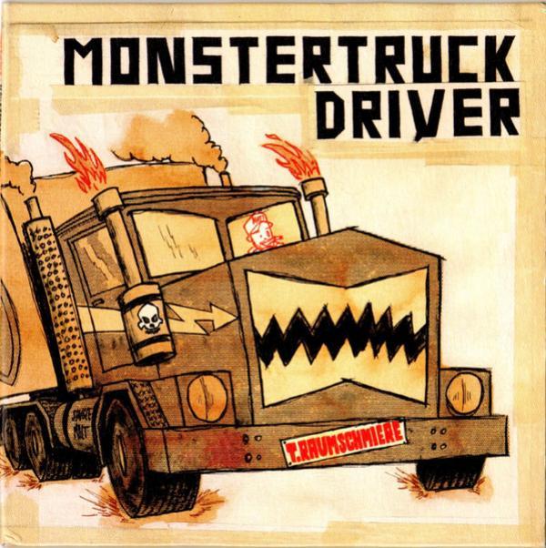 T.Raumschmiere - Monstertruckdriver